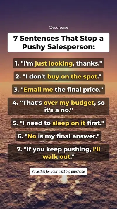 ريل: 7 Sentences That Stop a Pushy Salesperson